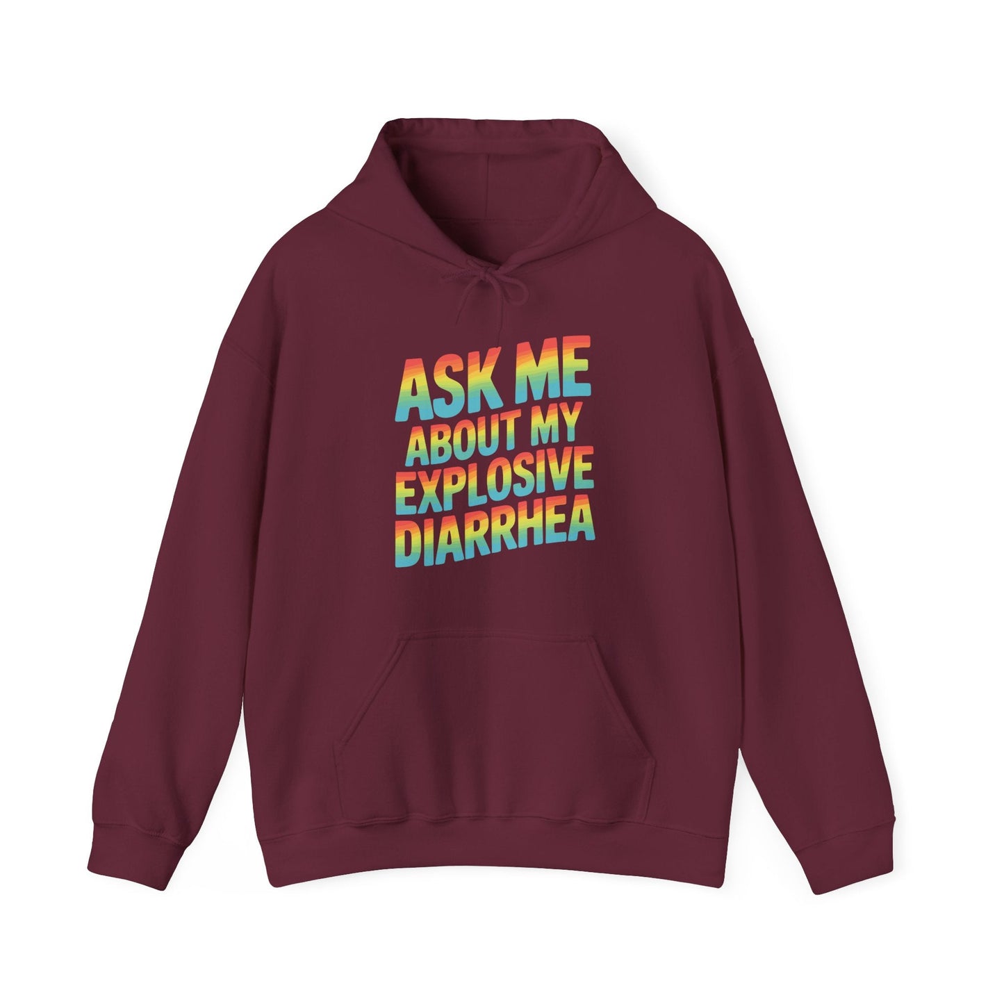 Funny Ask Me About My Explosive Diarrhea Edgy Adult Humor Hoodie