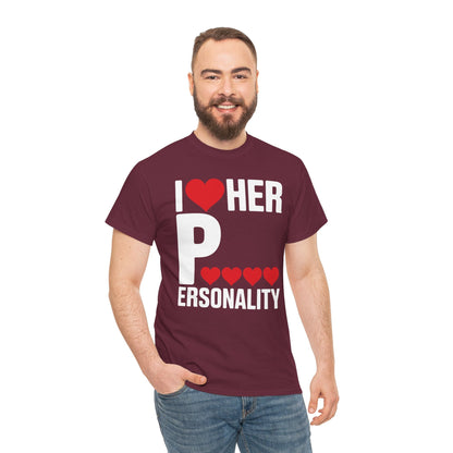 Funny Valentine's Day Couple Matching I Love Her Personality T-Shirt