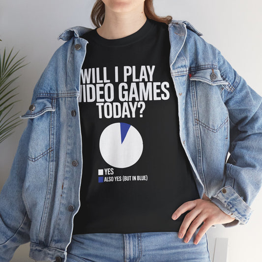 Funny Will I play Video Games today Gamer Gaming T-Shirt
