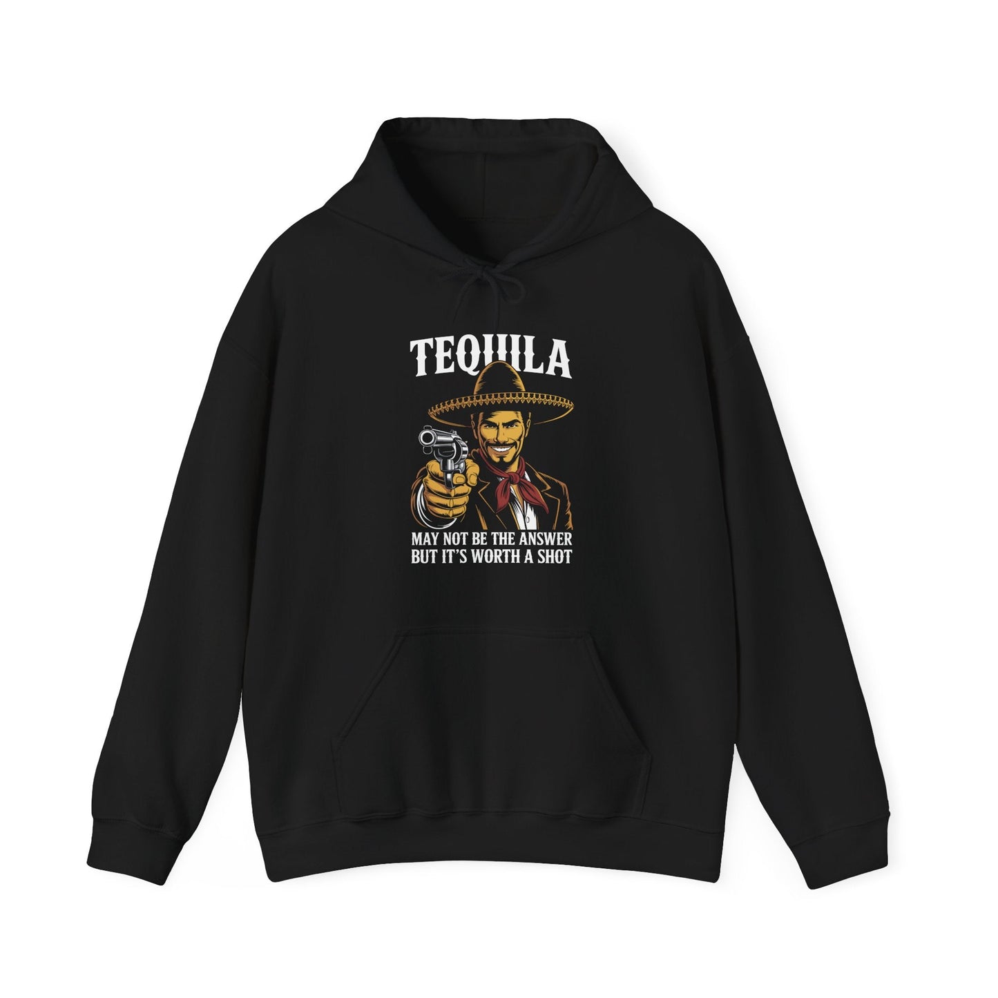Tequila May Not Be The Answer But It's Worth A Shot Hoodie