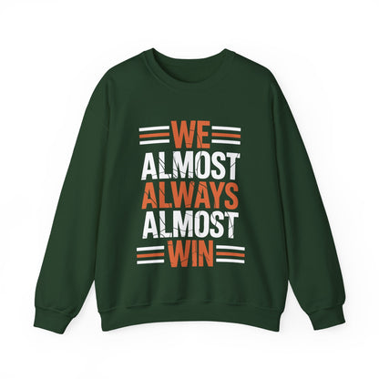 Funny Cleveland Throwback We Almost Always Almost Win Football Fans Lovers Sweatshirt