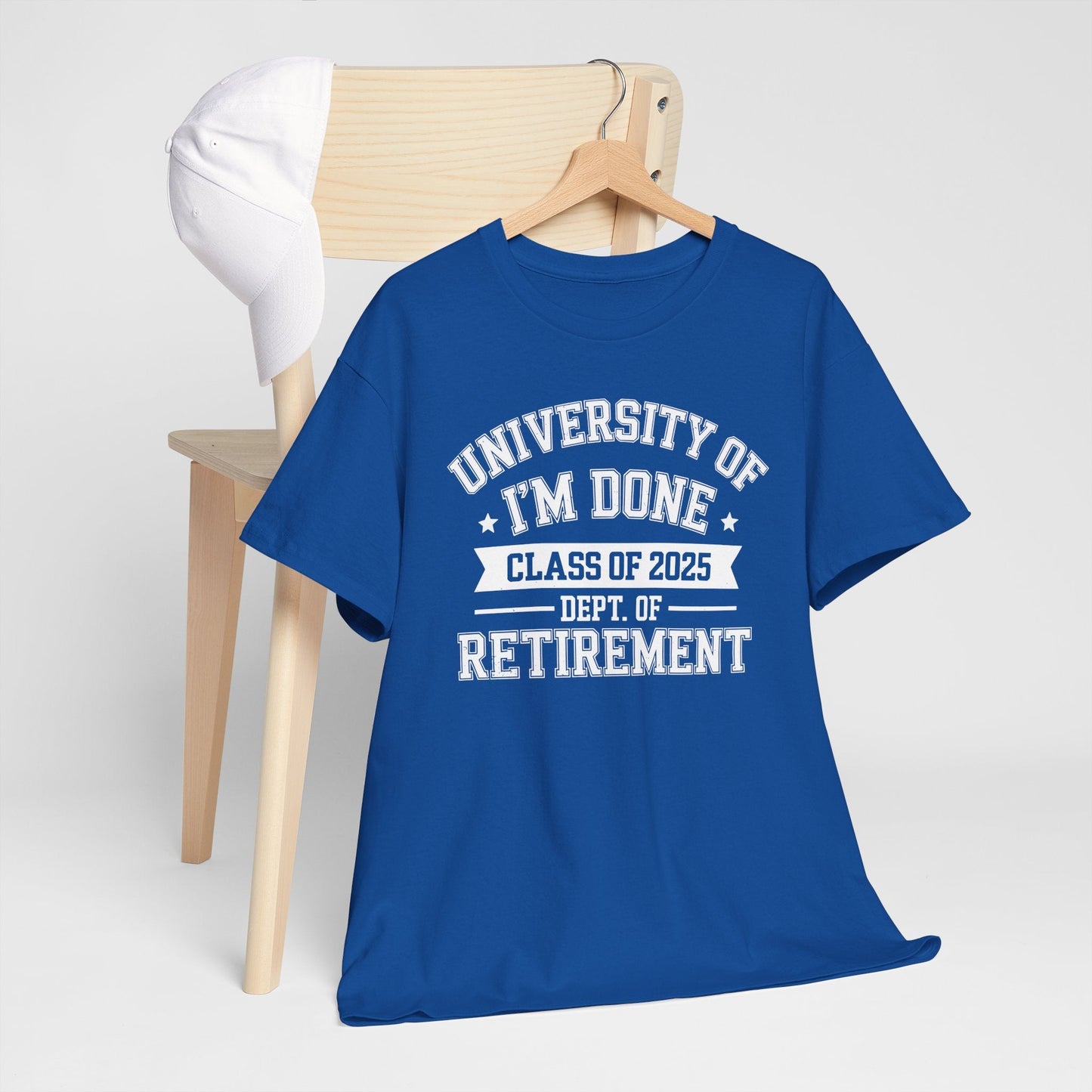 Funny University Of I'm Done Class Of 2025 Teacher Retirement T-Shirt