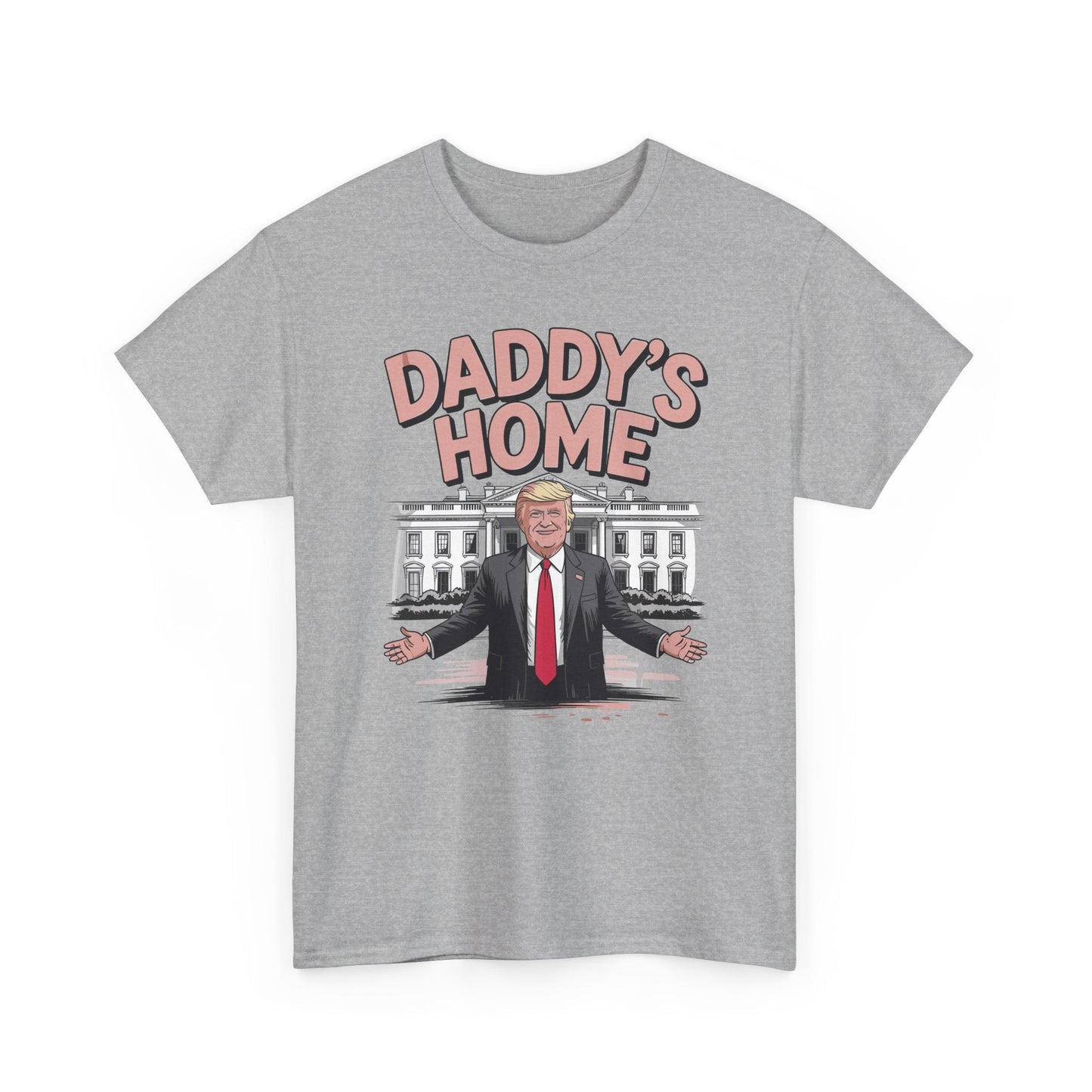 Trump Daddys Home White House 2025 T-Shirt