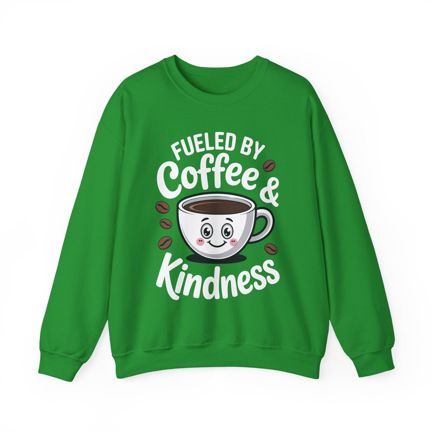 Funny Coffee Lover Fueled by Coffee And Kindness Sweatshirt