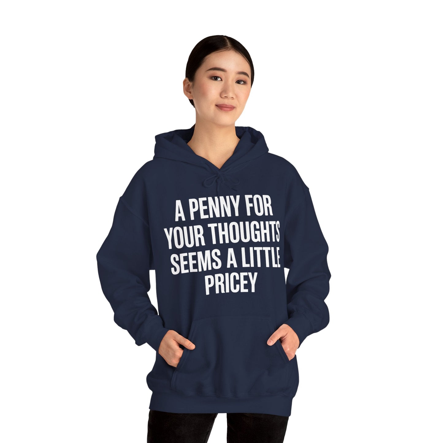 Funny Penny For Your Thoughts Sarcastic Joke Hoodie