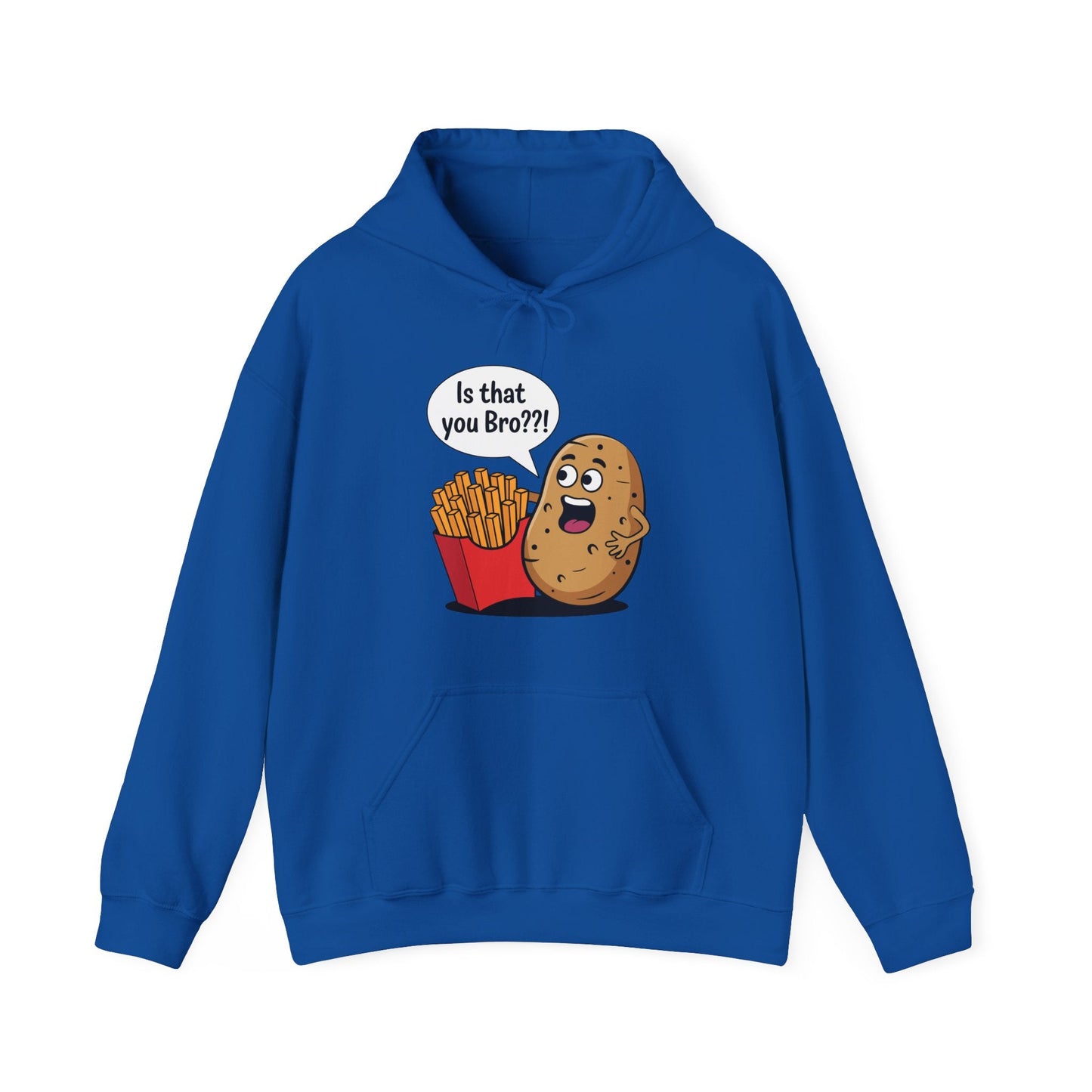 Funny French Fries Gifts Potato Is That You Bro French Fries Lover Hoodie