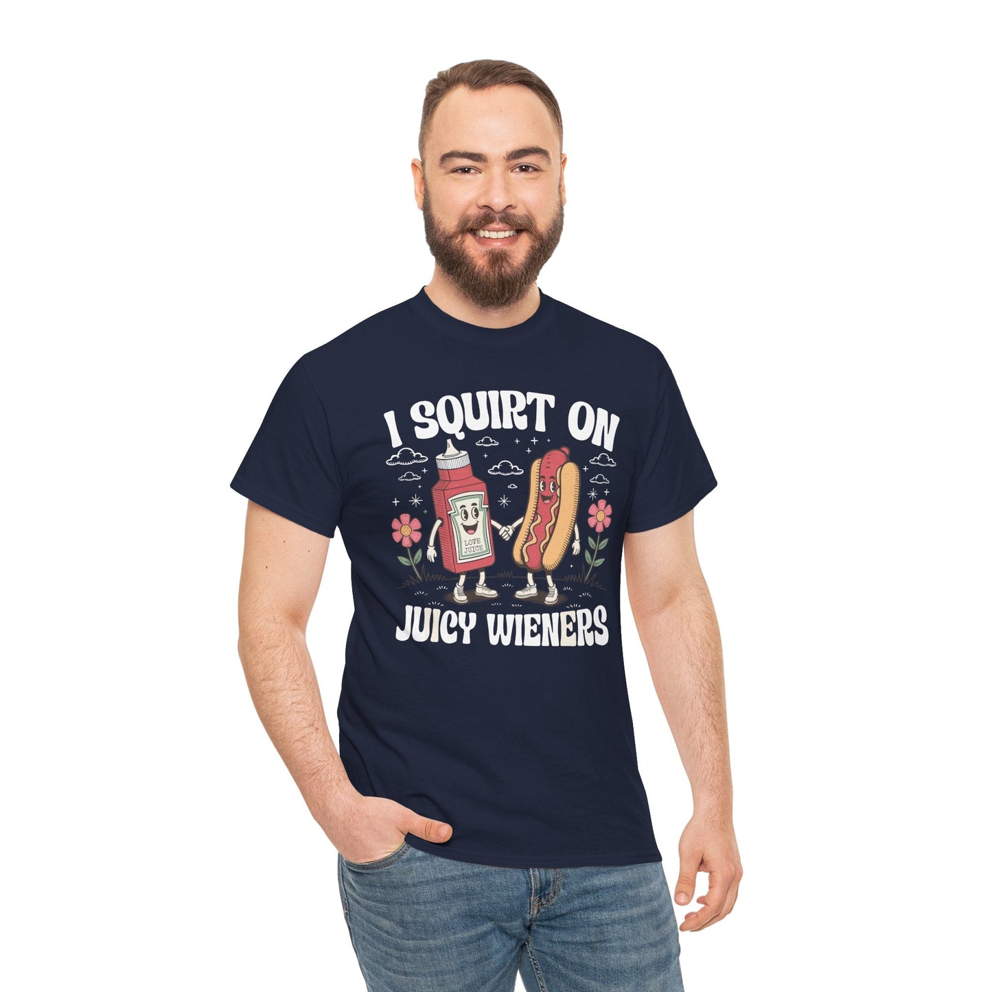 I Squirt On Juicy Wieners, Funny Juicy Wieners Meme T-Shirt