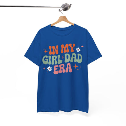 Girl Dad Era Father’s Day T-Shirt for Men & Women