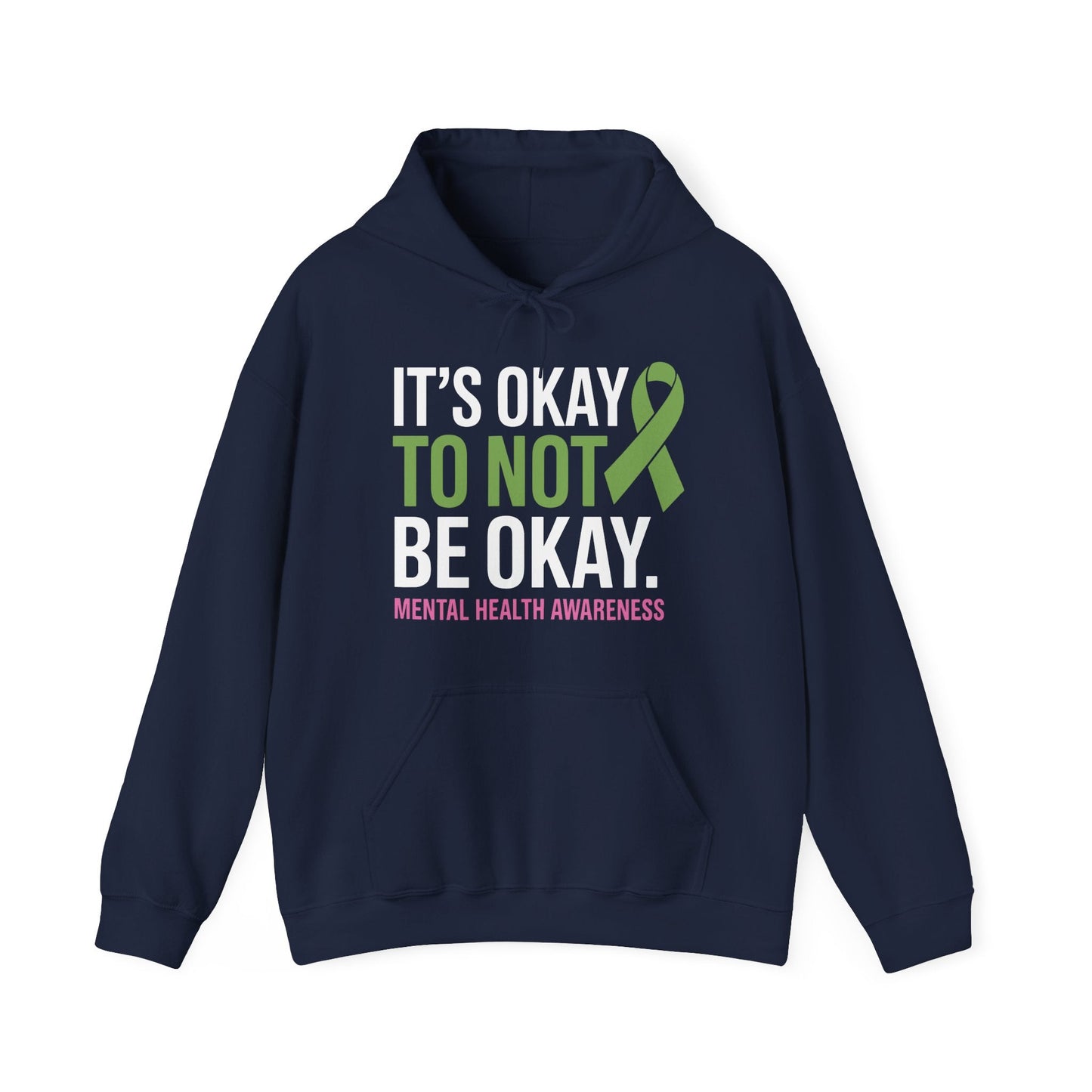 Its Okay To Not Be Okay Mental Health Awareness Ribbon Hoodie