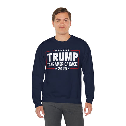 Donald Trump 2025 Take America Back Election Sweatshirt