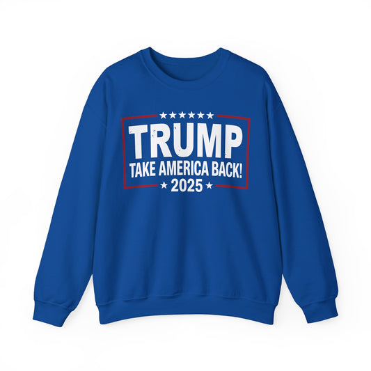 Donald Trump 2025 Take America Back Election Sweatshirt