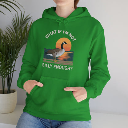 What If I'm Not Silly Enough Goose Duck FUNNY MEME Duck Hoodie