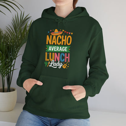 Funny Nacho Average Lunch Lady Cinco De Mayo Fiesta Mexican Hoodie