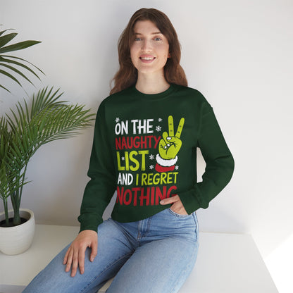 On The Naughty List And I Regret Nothing Funny Christmas Sweatshirt