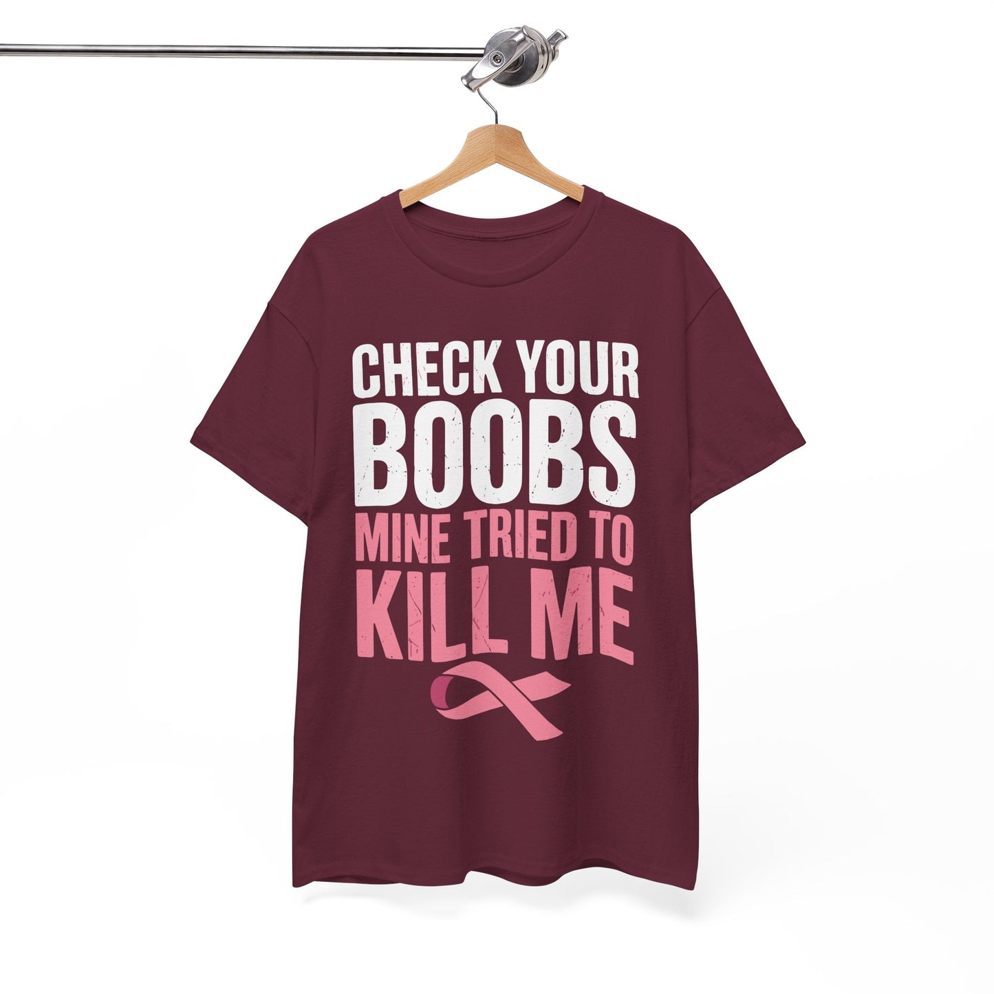 Check Your Boobs Mine Tried To Kill Me Funny Breast Cancer T-Shirt