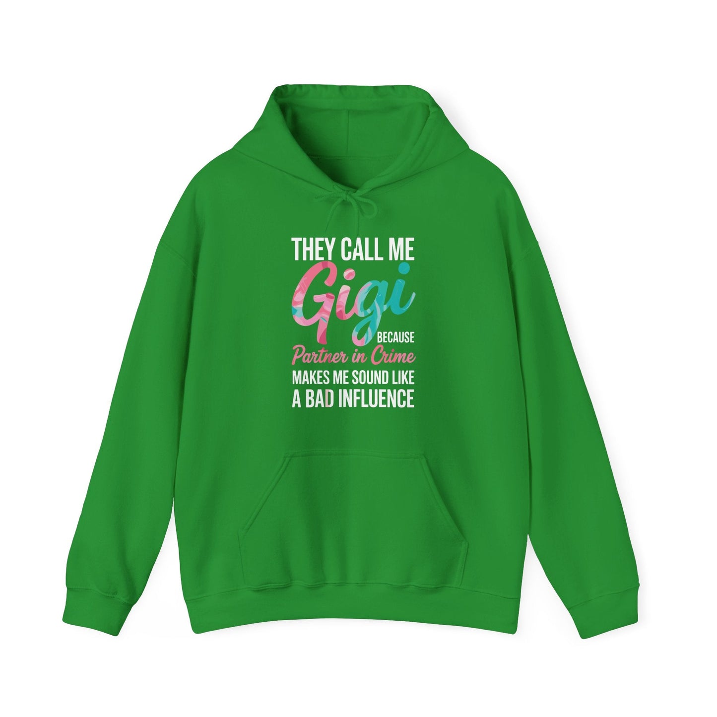 They Call Me Gigi Because Partner In Crime Mothers Day Hoodie
