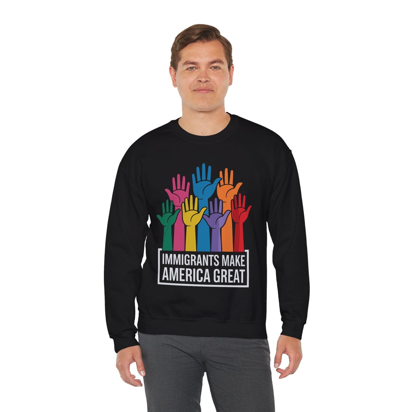 Immigrants Make America Great Sweatshirt