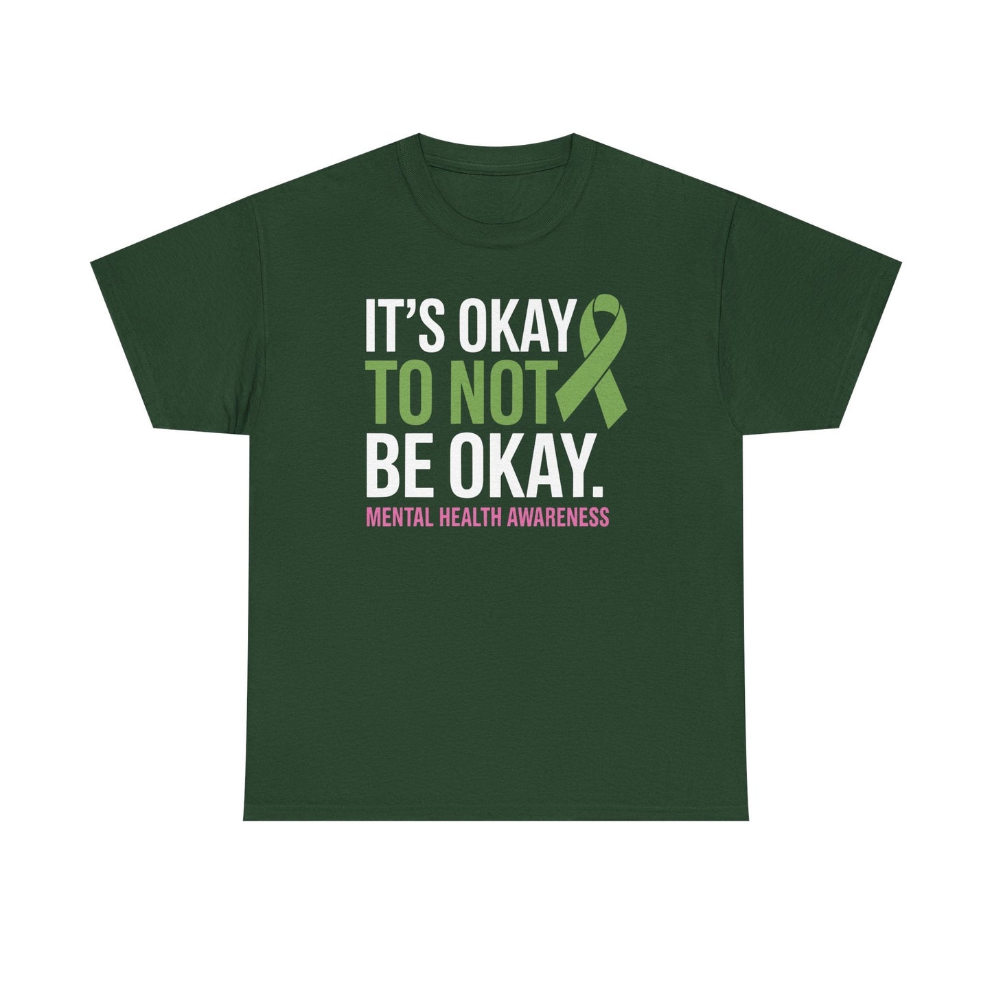 Its Okay To Not Be Okay Mental Health Awareness Ribbon T-Shirt