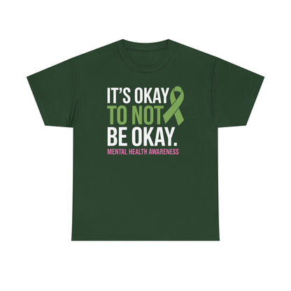 Its Okay To Not Be Okay Mental Health Awareness Ribbon T-Shirt
