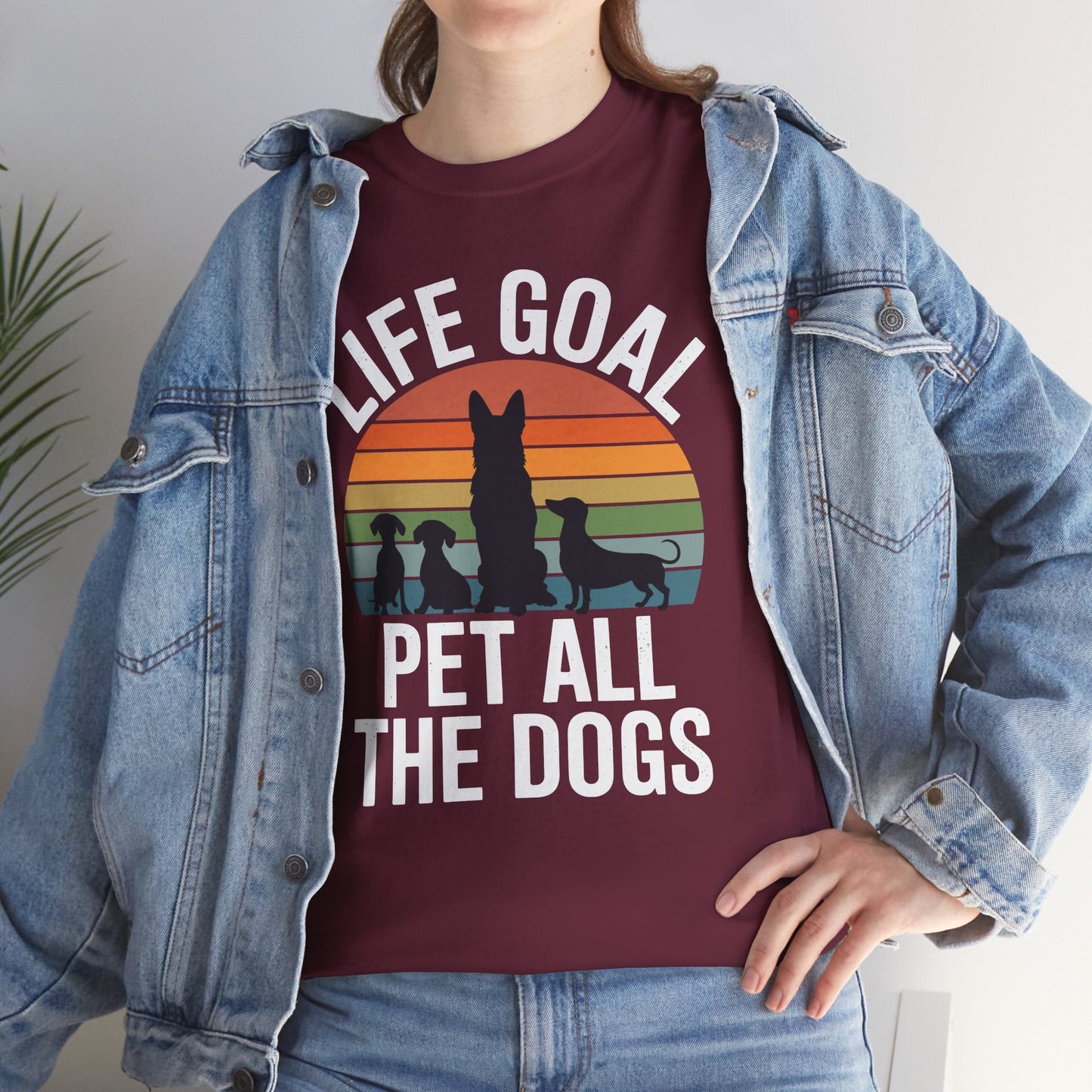 Life Goal Pet All The Dogs Funny Dog T-Shirt