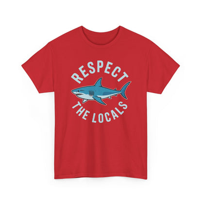 Respect The Locals Shark Ocean Animal Rights Biology Life T-Shirt