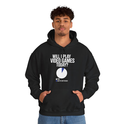 Funny Will I play Video Games today Gamer Gaming  Hoodie