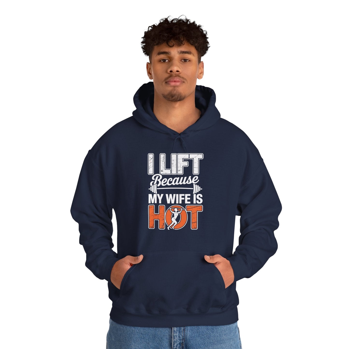 I lift because my wife is hot - powerlifter workout fitness Hoodie