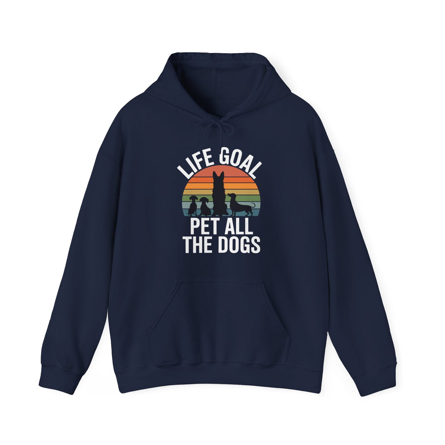 Life Goal Pet All The Dogs Funny Dog Hoodie