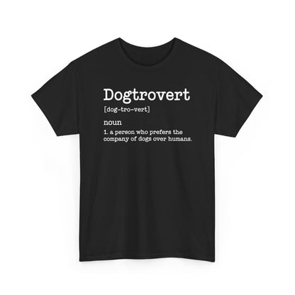 Dogtrovert Definition, Funny Dog Shirts For Men Women