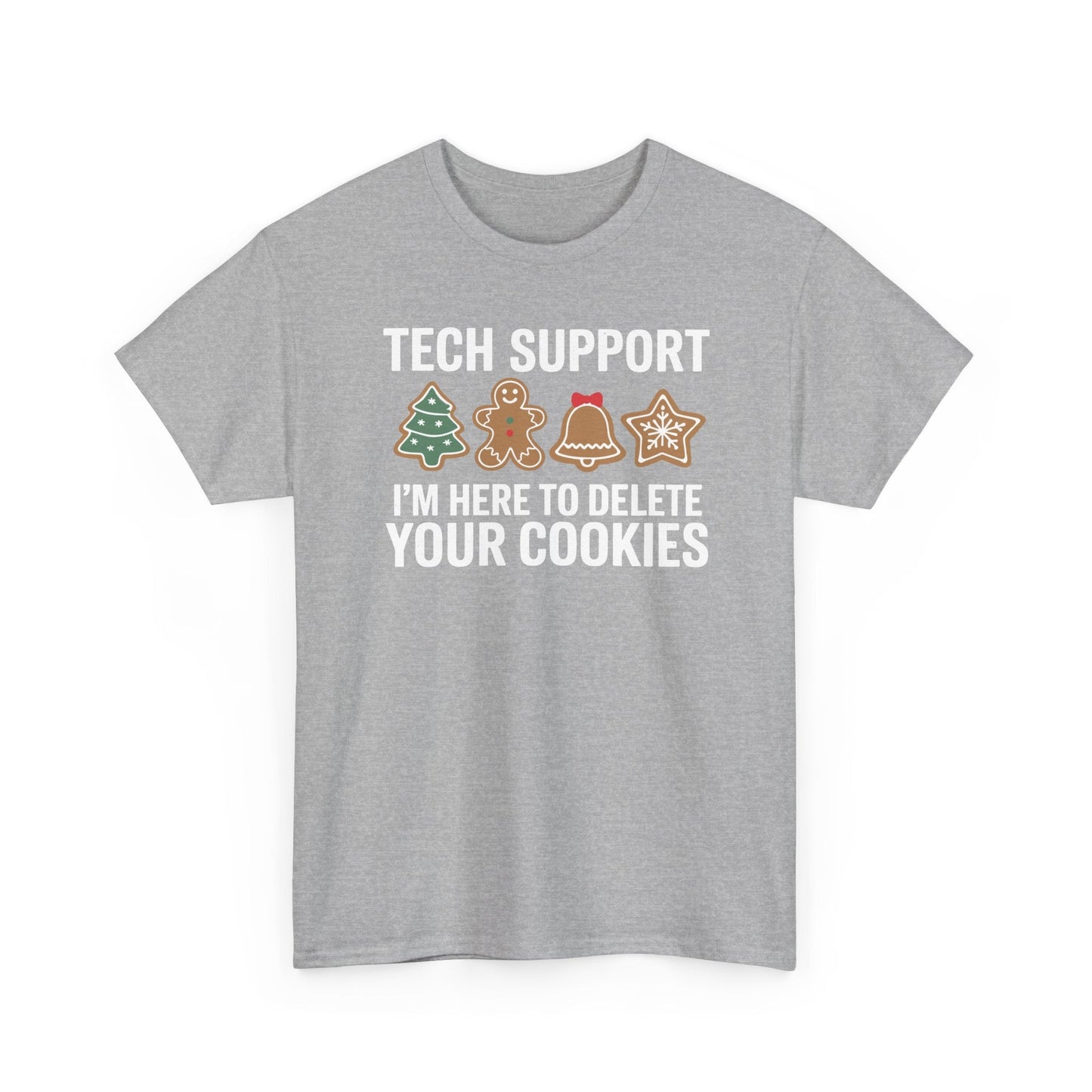 Christmas Tech Support Here To Delete Cookies Xmas Men Women T-Shirt