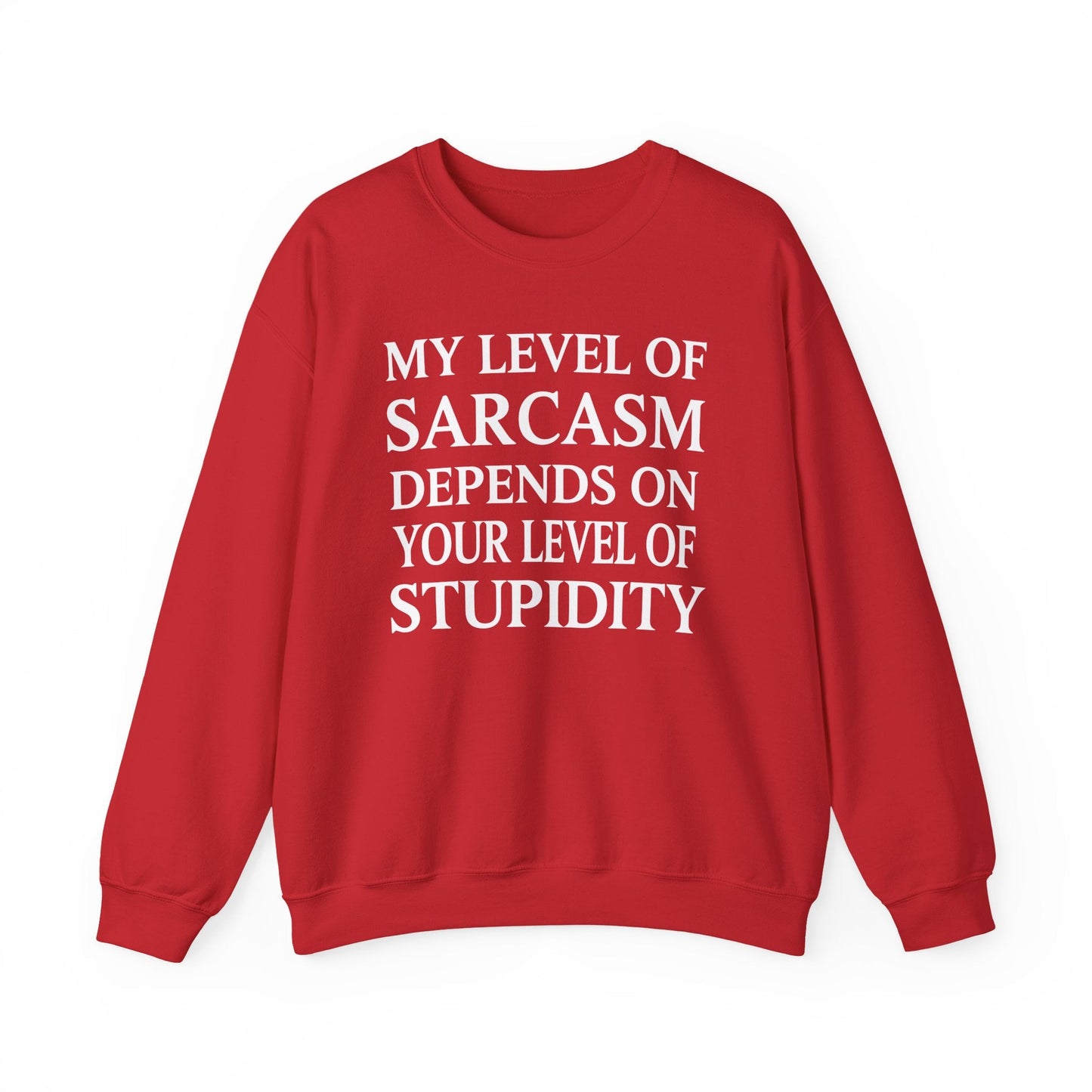 Funny Sarcastic Humor My Level of Sarcasm Sarcastic Quote Sweatshirt