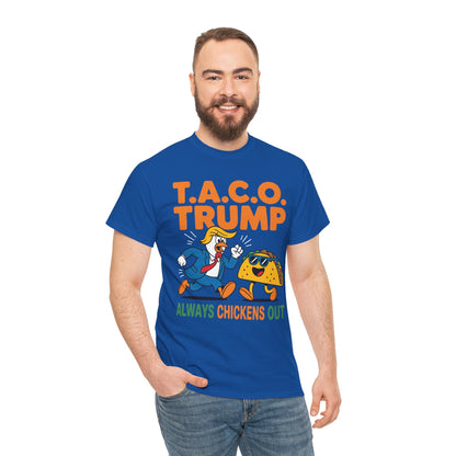 Funny Taco Trump Always Chickens Out T.A.C.O T-Shirt