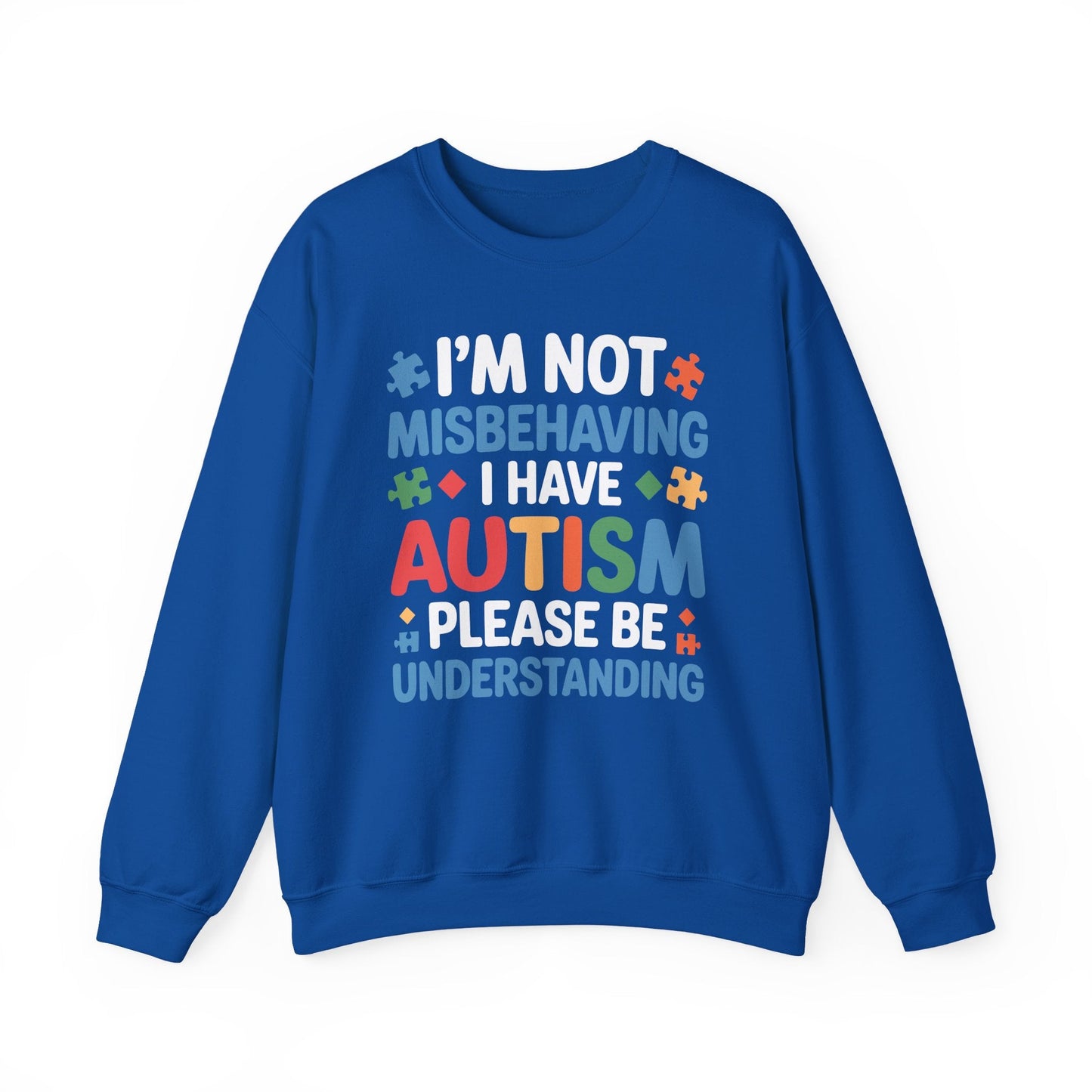Autism Awareness I'm Not Misbehaving I Have Autism Sweatshirt