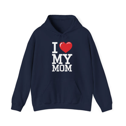 I Love My Mom Mothers Day from Daughter or Son Hoodie