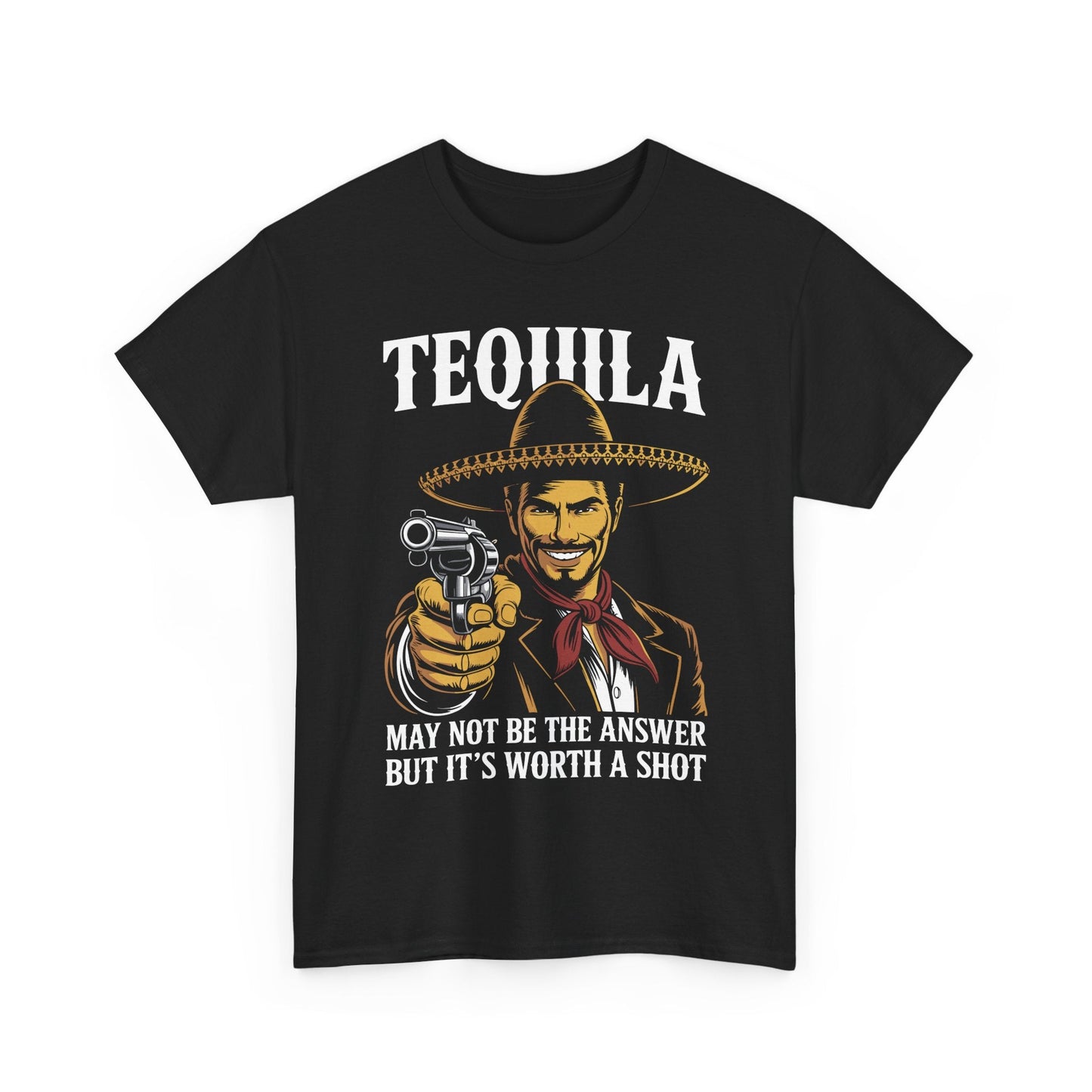 Tequila May Not Be The Answer But It's Worth A Shot T-Shirt