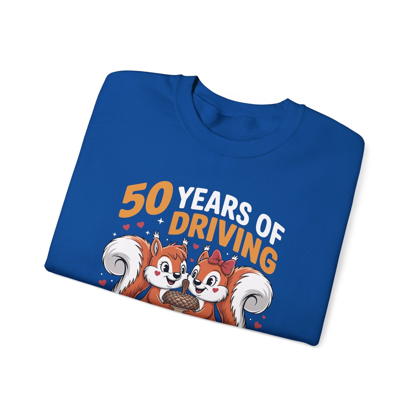 50th Wedding Anniversary 50 Years Of Driving Each Other Nuts Sweatshirt