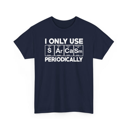 Sarcasm Periodic Table Element Weird Science Joke Gift T-Shirt