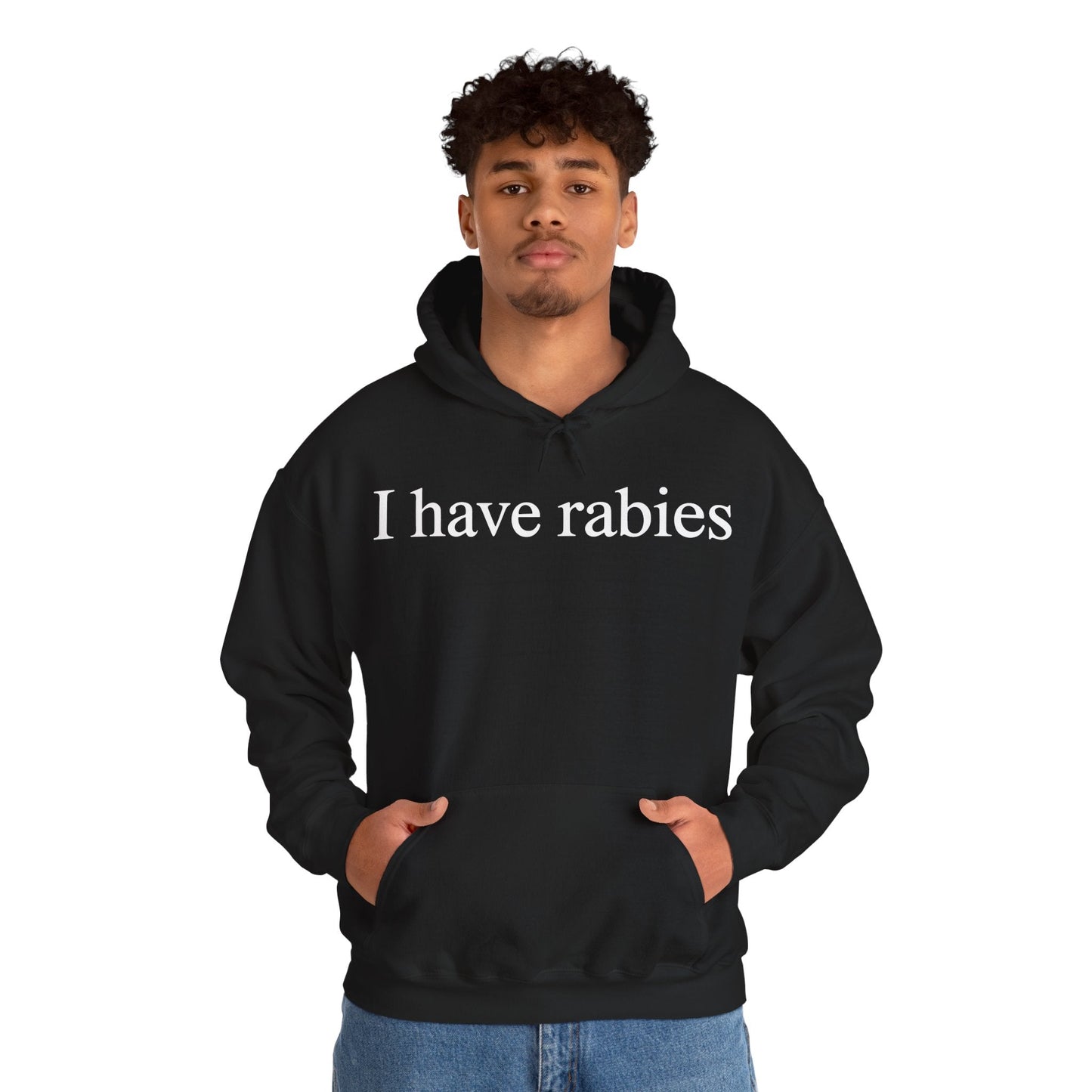 Funny I Have Rabies Hoodie
