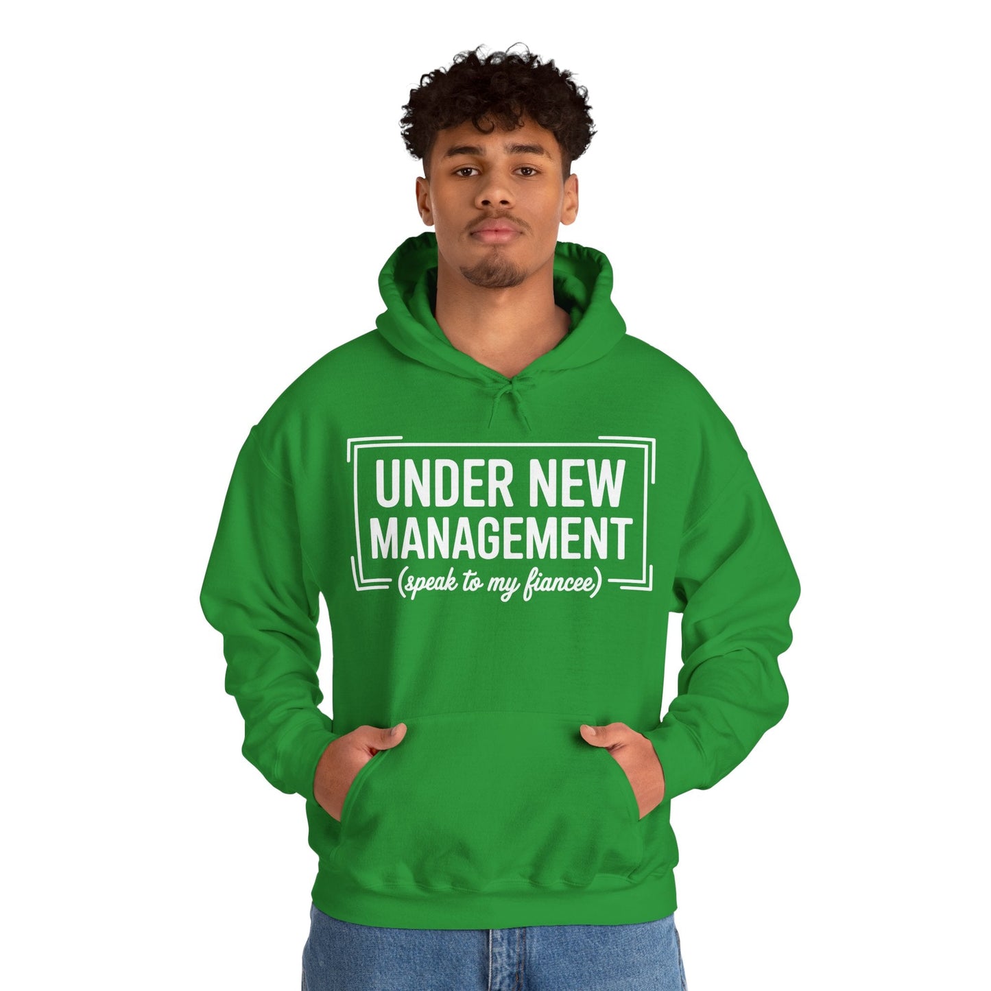 Under New Management Speak To My Fiancee New Husband Engaged Hoodie