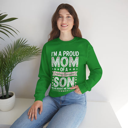 I'm A Proud Mom Gift From Son To Mom Funny Mothers Day Sweatshirt