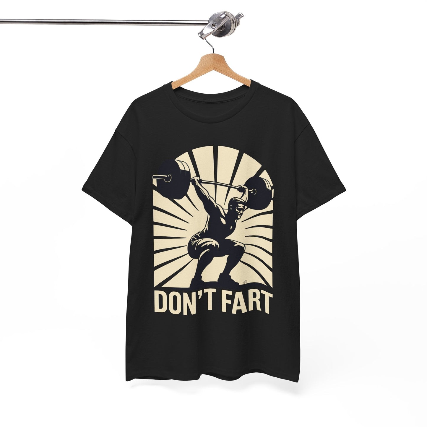 Don't Fart Fitness Gym Workout Weights Squat Humor T-Shirt