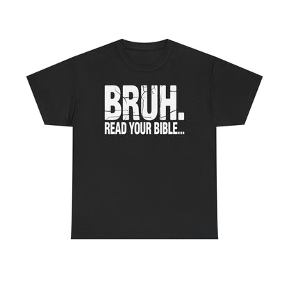 Funny Meme Bruh Read Your Bible Christian Religious Faith T-Shirt