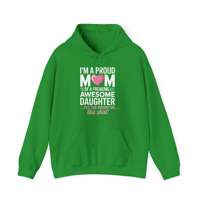 I'm A Proud Mom Gift From Daughter Funny Mothers Day Hoddie