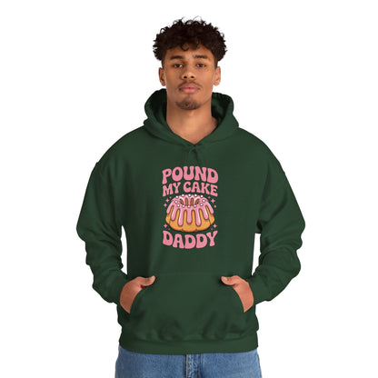 Inappropriate Pound My Cake Daddy Embarrassing Adult Humor Hoodie