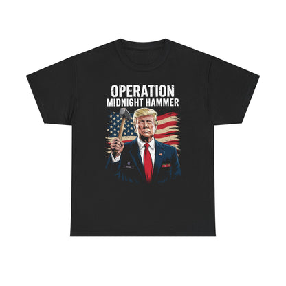 Funny Trump Operation Midnight Hammer T-Shirt