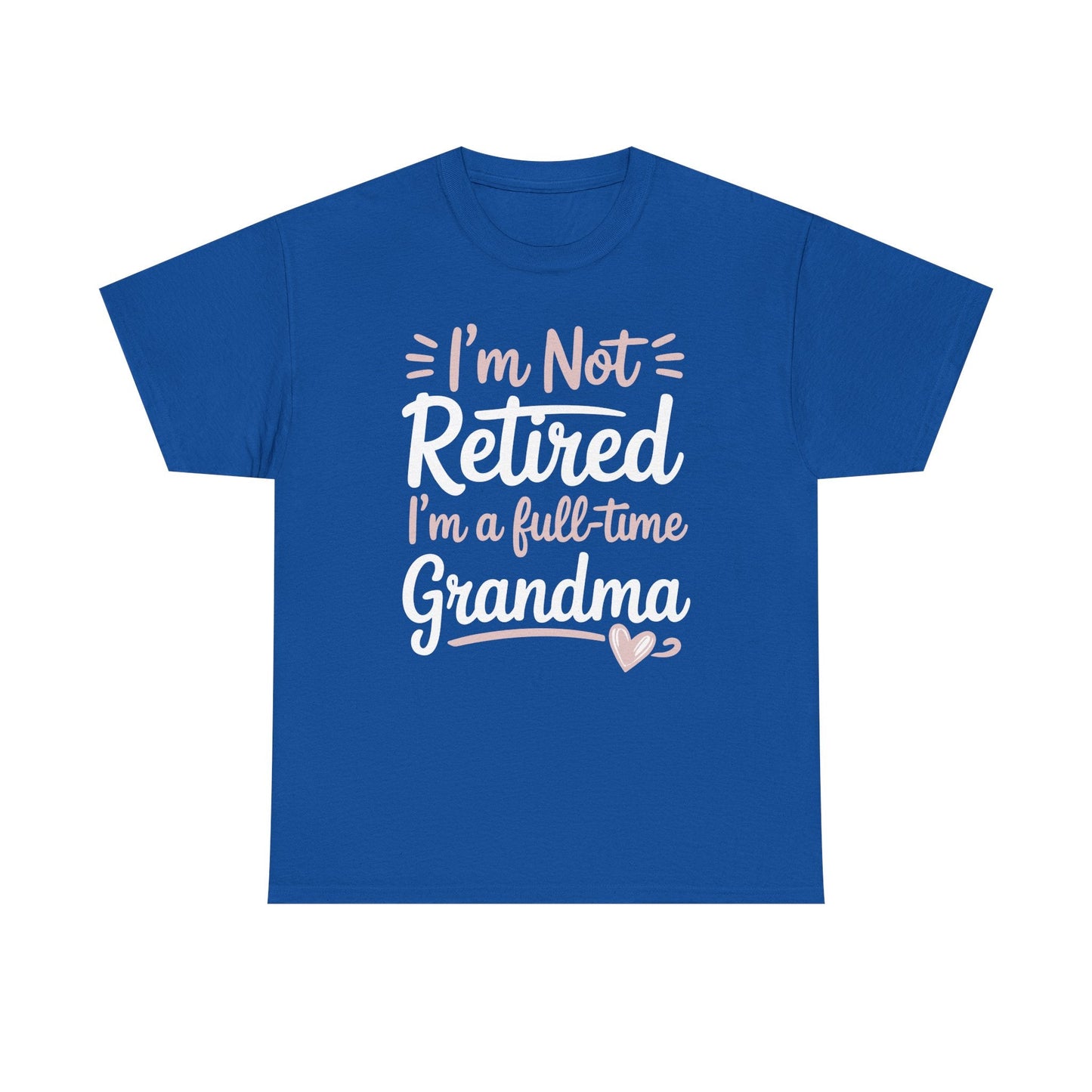 Fancy Grandma Mothers Day Birthday Christmas Gifts I'm Not Retired I'm A Full-Time Grandma Women's T-Shirt