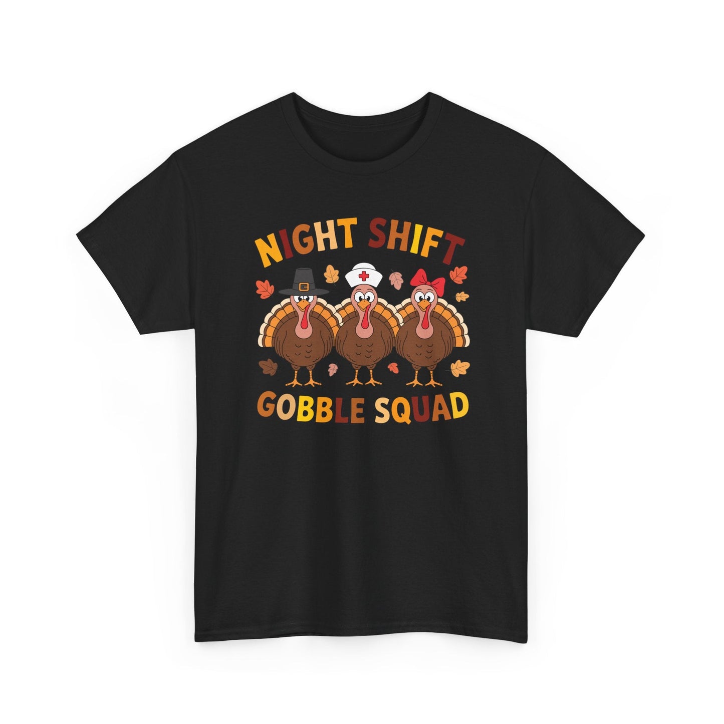 Night Shift Gobble Squad Night Worker Staff Thanksgiving T-Shirt