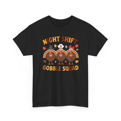 Night Shift Gobble Squad Night Worker Staff Thanksgiving T-Shirt