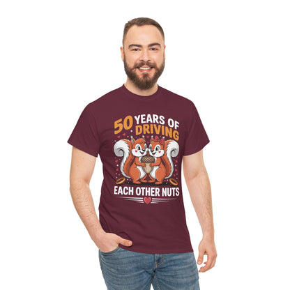 50th Wedding Anniversary 50 Years Of Driving Each Other Nuts T-Shirt