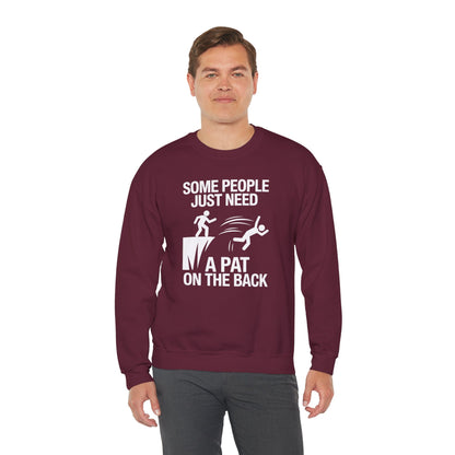 Funny Pat On The Back Adult Sarcastic Design Sweatshirt
